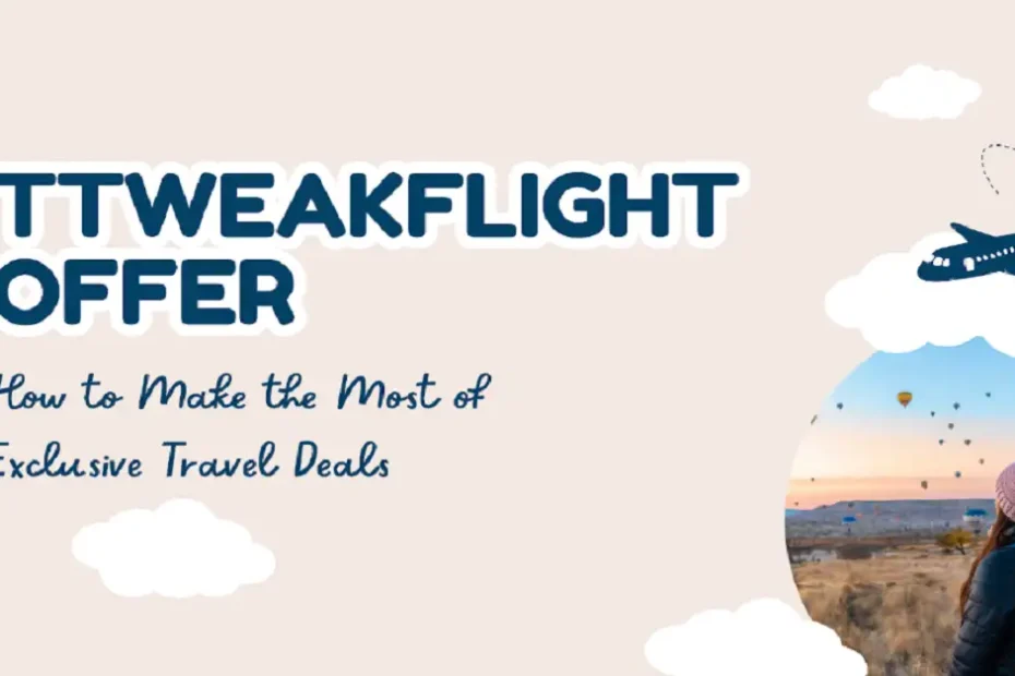 ttweakflight offer